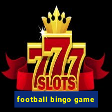 football bingo game - play now